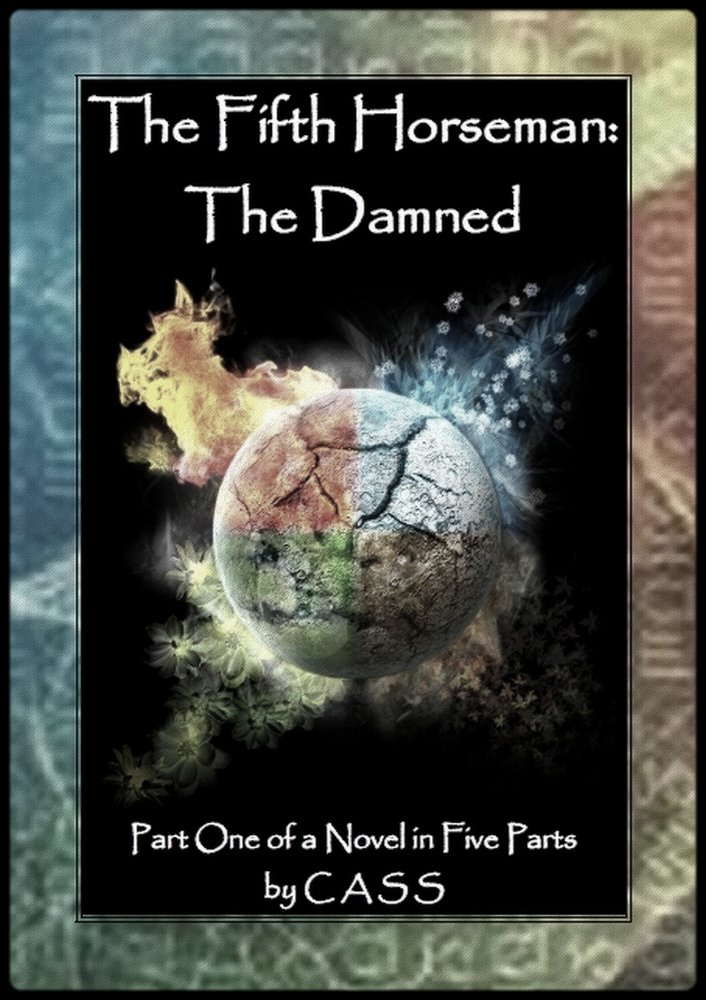 The Fifth Horseman: The Damned (Part 1 of a Novel in 5 Parts) poster