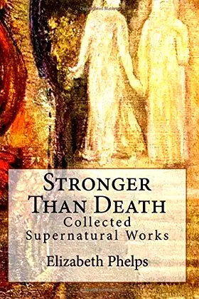 Stronger Than Death: Collected Supernatural Works (Supernatural Classics) poster