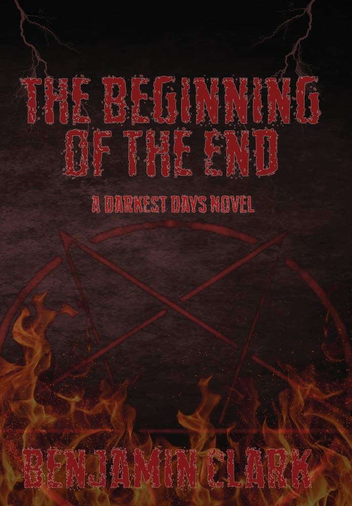 The Beginning of the End: A Darkest Days Novel poster
