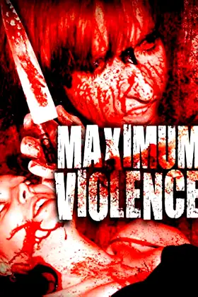 Maximum Violence poster