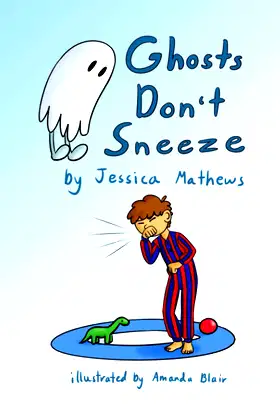 Ghosts Don't Sneeze poster