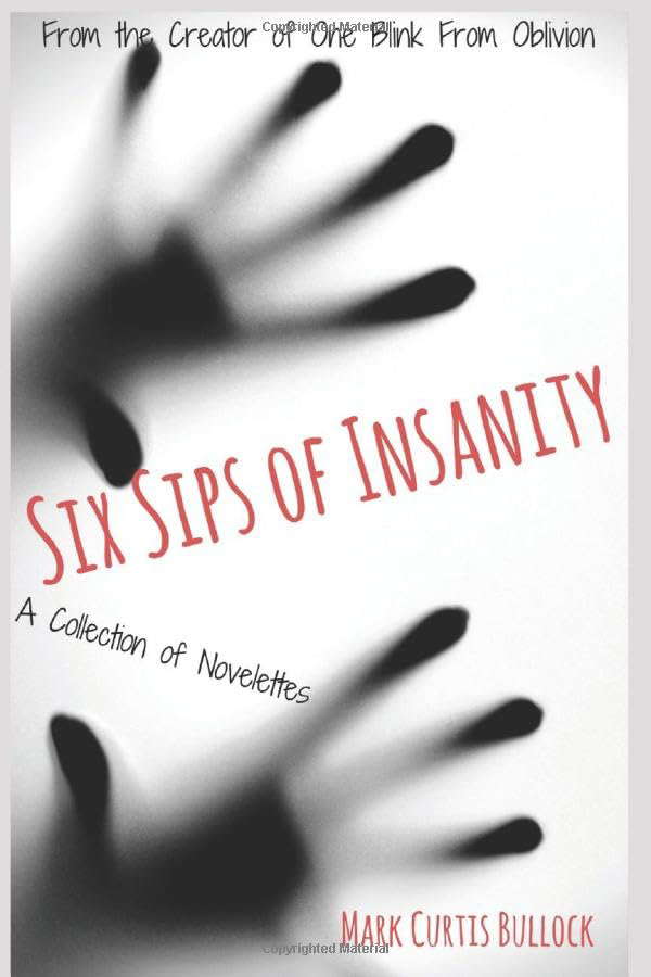 Six Sips Of Insanity: A collection of Novelettes poster