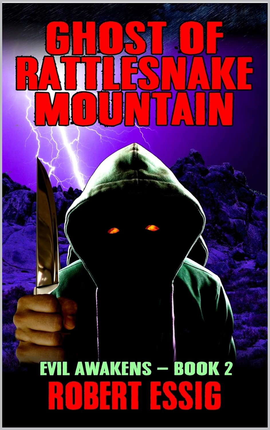Ghost of Rattlesnake Mountain: A Novel of Horror (Evil Awakens Book 2) poster