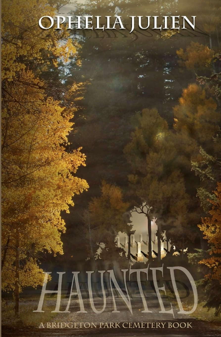 Haunted: A Bridgeton Park Cemetery Book poster