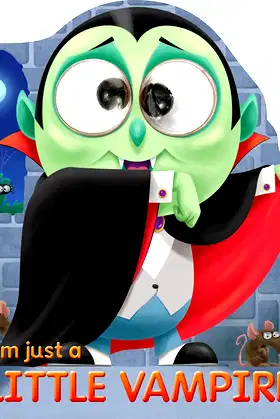 I'm Just a Little Vampire (Googley-Eye Books) poster