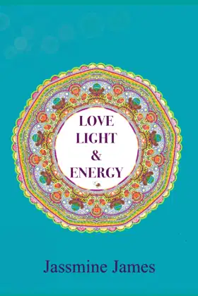 Love, Light and Energy poster
