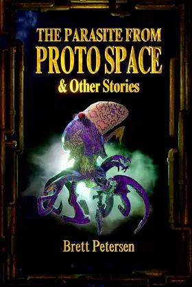 The Parasite From Proto Space & Other Stories poster