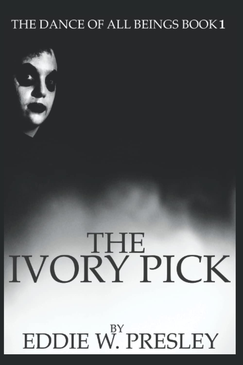 The Ivory Pick: The Dance of All Being Book 3 (The Dance of All Beings) poster