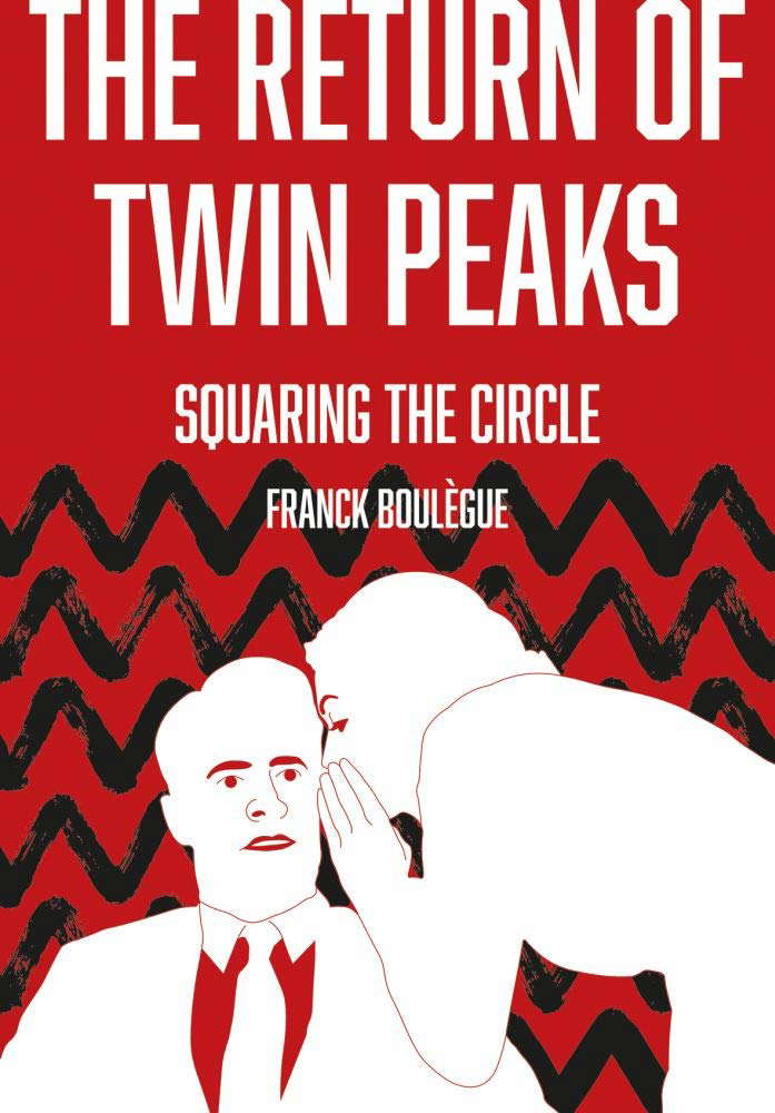 The Return of "Twin Peaks": Squaring the Circle poster