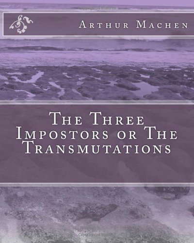 The Three Impostors or The Transmutations poster