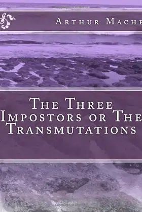 The Three Impostors or The Transmutations poster