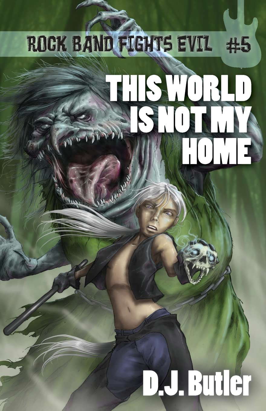 This World Is Not My Home (Rock Band Fights Evil) poster