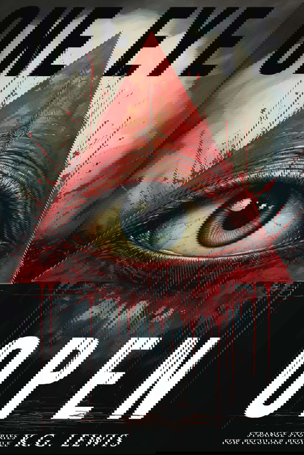 One Eye Open: More Strange Stories for Peculiar People poster