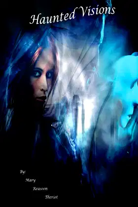 Haunted Visions: Grace's Story (Where Darkness Reigns) poster