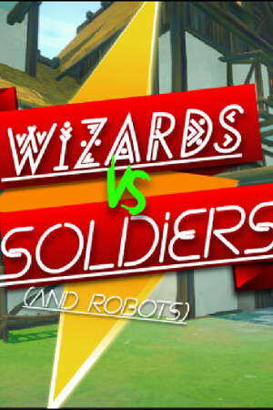 Wizards Vs Soldiers And Robots poster