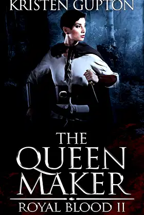 The Queen Maker (Royal Blood Book 2) poster