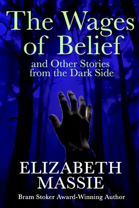 The Wages of Belief and Other Stories from the Dark Side poster