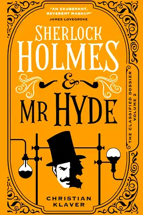 Sherlock Holmes and Mr Hyde: The Classified Dossier poster