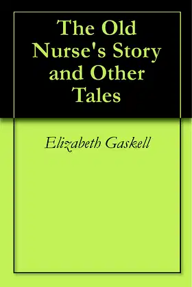 The Old Nurse's Story and Other Tales poster