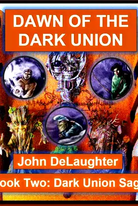 Dawn of the Dark Union: : Book Two: Dark Union Saga (The Dark Union Saga 2) poster