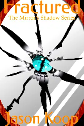 Fractured (The Mirror's Shadow Book 1) poster