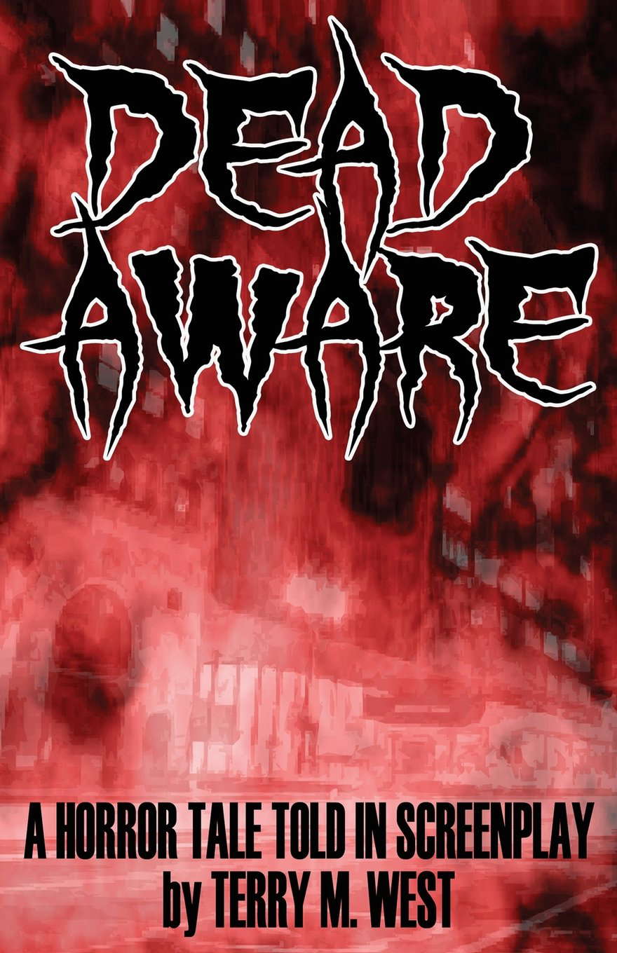 Dead Aware: A Horror Tale Told in Screenplay poster