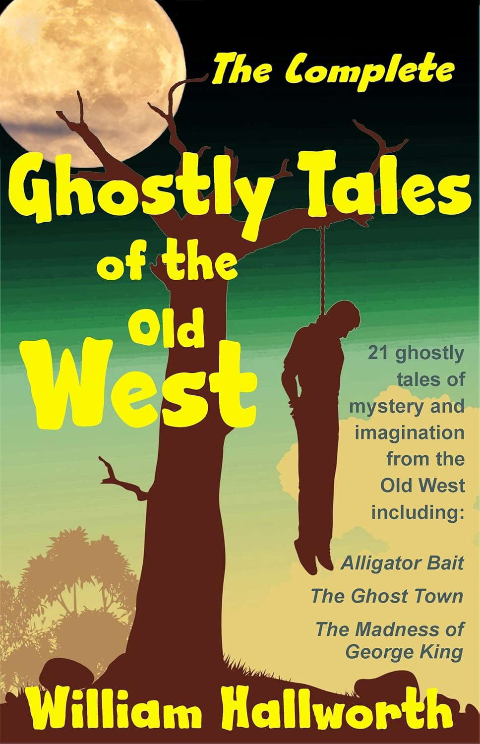 The Complete Ghostly Tales of the Old West poster