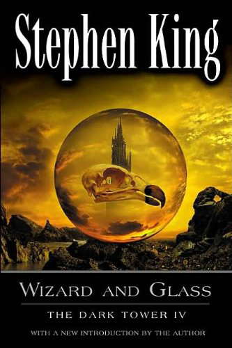 Wizard and Glass (The Dark Tower, Book 4) (text only) by S. King poster