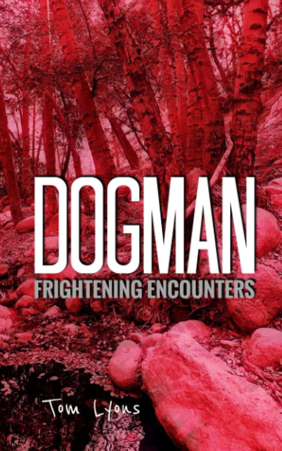 Dogman Frightening Encounters poster