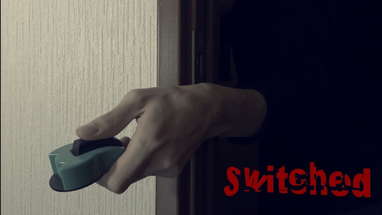 Switched - Short horror film poster