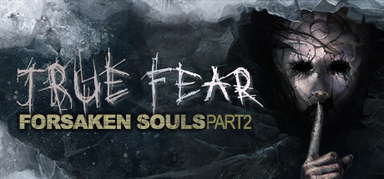 True Fear: Forsaken Souls Part 2 capsule