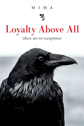 Loyalty Above All (There Are No Exceptions) poster