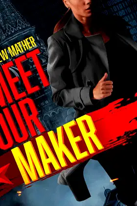 Meet Your Maker: The Delta Devlin Novels, Book 2 poster