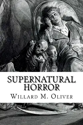 Supernatural Horror: An Edited Collection of Weird Tales, 1820 to 1920 poster