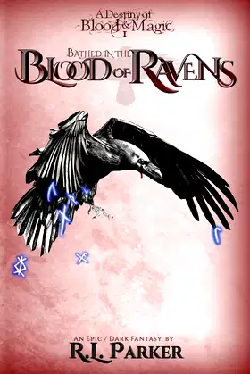 Bathed in the Blood of Ravens: A Destiny of Blood & Magic: Book 1 poster