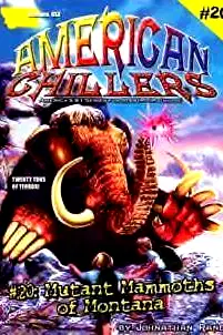 Mutant Mammoths of Montana (American Chillers) poster