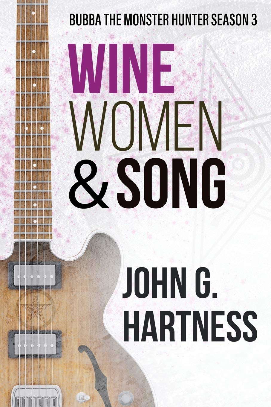 Wine, Women, & Song: Bubba the Monster Hunter Season 3 poster