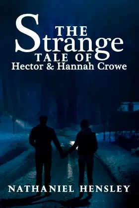 The Strange Tale of Hector and Hannah Crowe poster