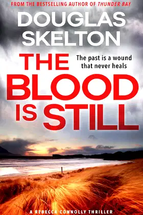 Blood Is Still (The Rebecca Connolly Thrillers) poster