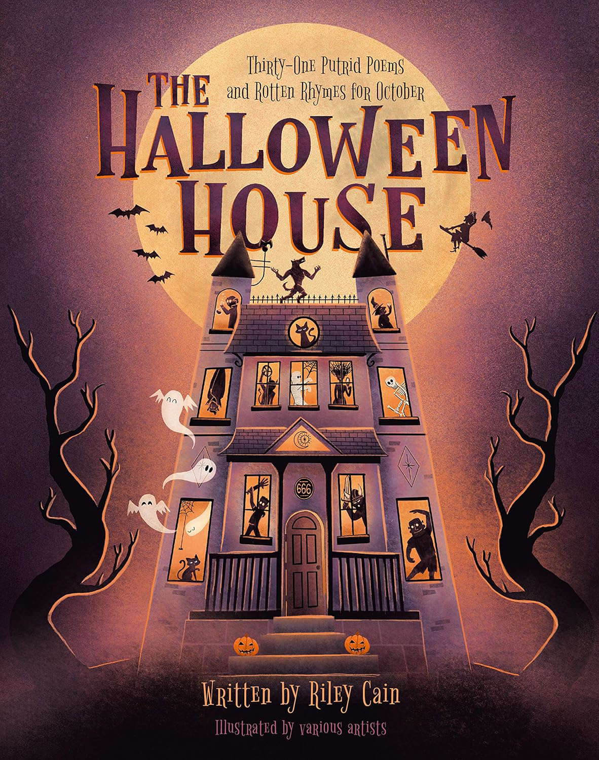 The Halloween House: Thirty-one Putrid Poems and Rotten Rhymes for October poster
