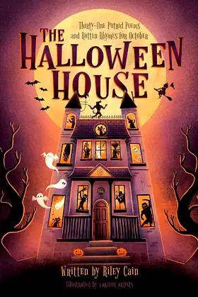 The Halloween House: Thirty-one Putrid Poems and Rotten Rhymes for October poster