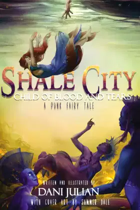 Shale City: Child of Blood and Tears (A Punk Fairytale Book 2) poster