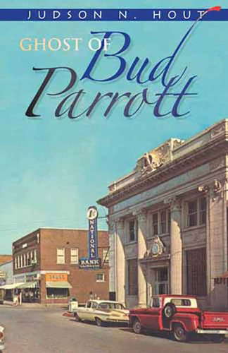The Ghost of Bud Parrott: a novel poster