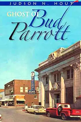 The Ghost of Bud Parrott: a novel poster