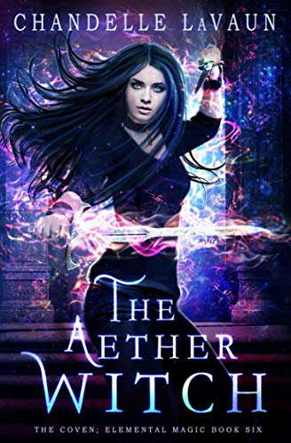 The Aether Witch (The Coven: Elemental Magic) poster