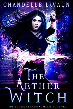 The Aether Witch (The Coven: Elemental Magic) poster