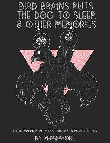 Bird Brains Puts The Dog To Sleep, & Other Memories poster