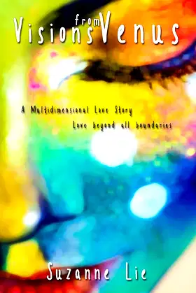 Visions from Venus - A Multidimensional Love Story poster