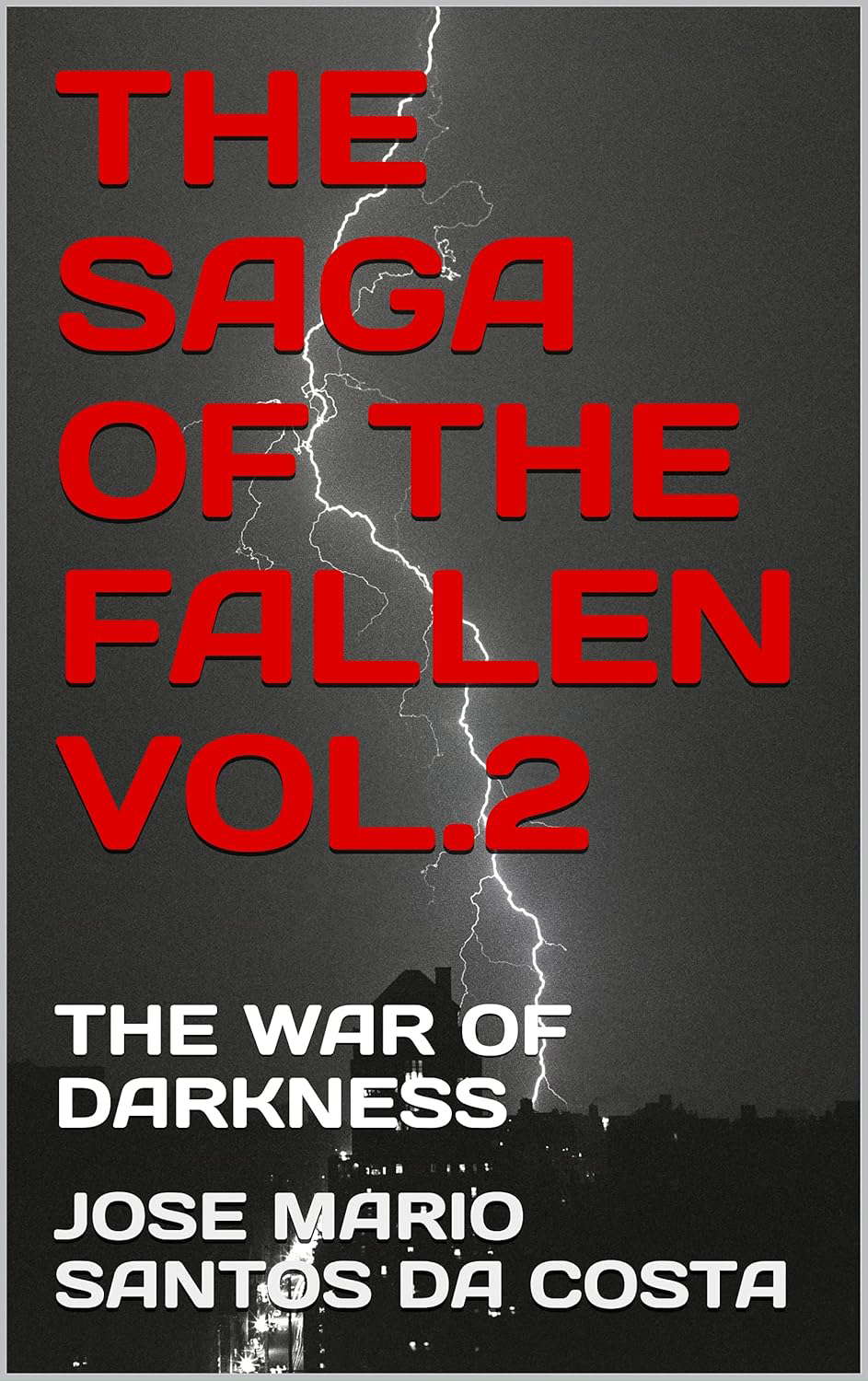 THE SAGA OF THE FALLEN VOL.2: THE WAR OF DARKNESS poster