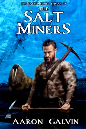 The Salt Miners (The Salted) poster